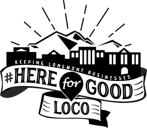 Longmont, Colorado #HereForGoodLoCo - Keep Longmont Businesses Here for Good